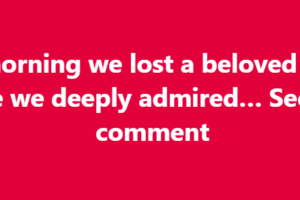 This morning we lost a beloved singer, someone we deeply admired, See it!