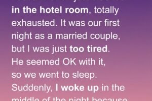 Our wedding night didn’t go the way we imagined — but the unexpected moment that followed taught me the sweetest lesson about love.