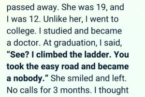 My Sister Raised Me. I Called Her a Nobody. Then I Learned the Truth That Changed Everything