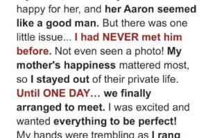 At 45, My Mom Found a New Man, But As I Learned the Truth, Everything Changed