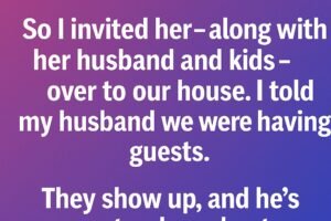 What Happened When I Invited My Husband’s Coworker Over