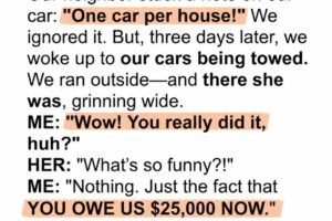 Our Neighbor Had Our Cars Towed—She Never Expected What Happened Next