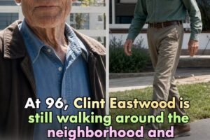 At 96, Clint Eastwood still walks around the neighborhood and shows no sign of giving up or intending to play the part of a retiree